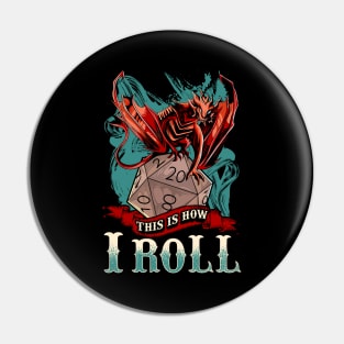 This Is How I Roll RPG Tabletop Gaming Dice Pun Pin