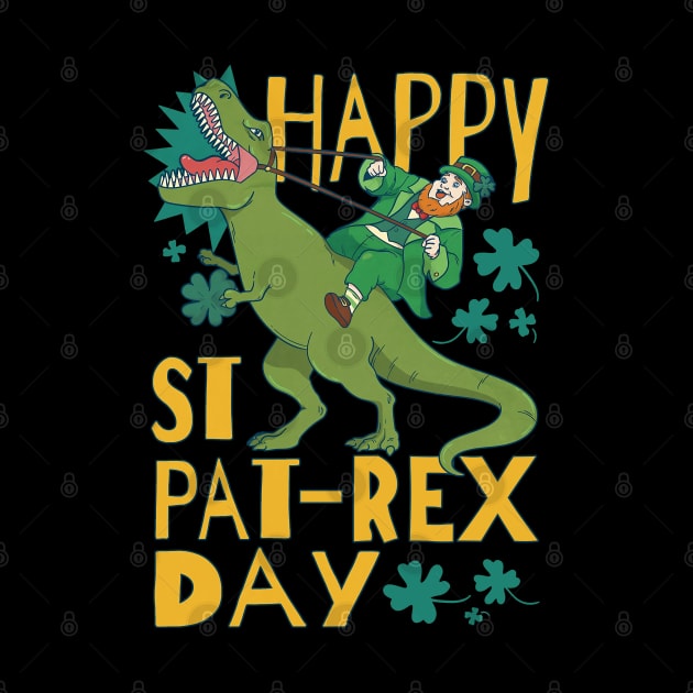 Happy St. Pat-Rex Day Leprechaun Riding T-Rex Dinosaur for St. Patrick's Day by DenverSlade