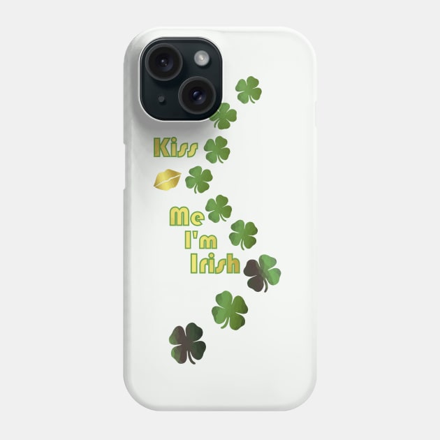 ST PADDYS Day Irish Kisses Phone Case by SartorisArt1