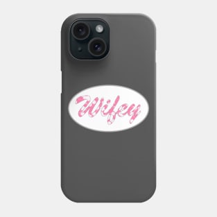 Wifey - Engaged To Be Married Phone Case