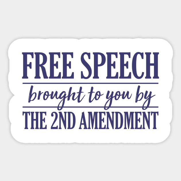Free Speech - Pro Gun Rights - Sticker