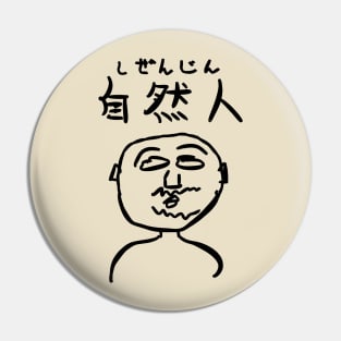 Shizenjin (A natural person) Pin