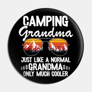 Camping Grandma Just Like A Normal Grandpa Only Much Cooler Funny Camping Pin