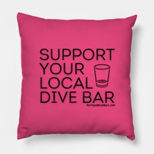 Support Your Local Dive Bar OG Black Letters Pillow