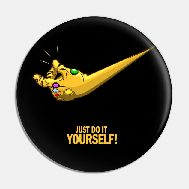 Just Do It Yourself! Pin by bosslogic