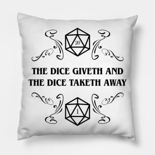 The Dice Giveth and Taketh Away - D20 Dice DM RPG Pillow