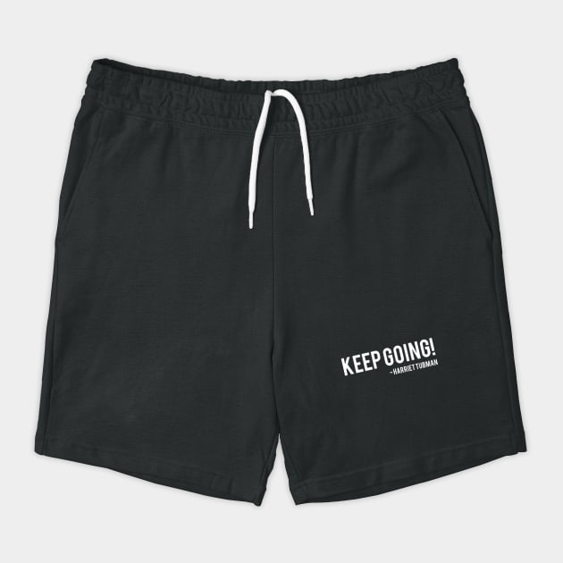 Keep Going | Harriet Tubman by UrbanLifeApparel