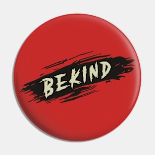 Be Kind Pin