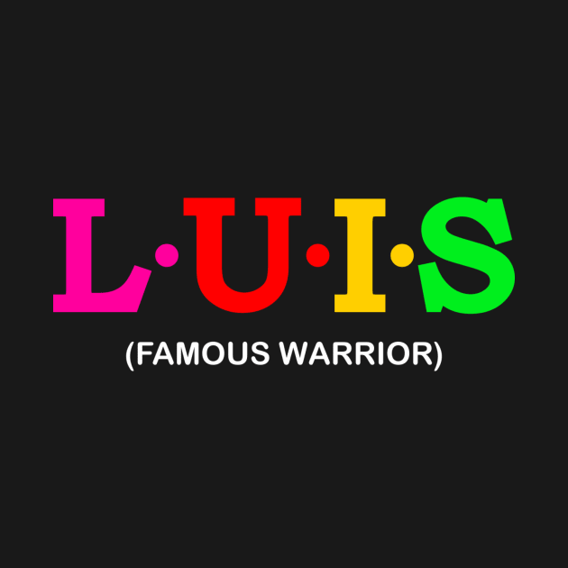 Luis - Famous Warrior. by Koolstudio