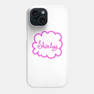 Shirley. Female name. Phone Case