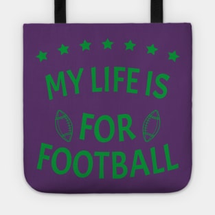 My Life Is For Football Light Version - Green Tote