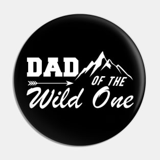 Dad of the wild one Pin