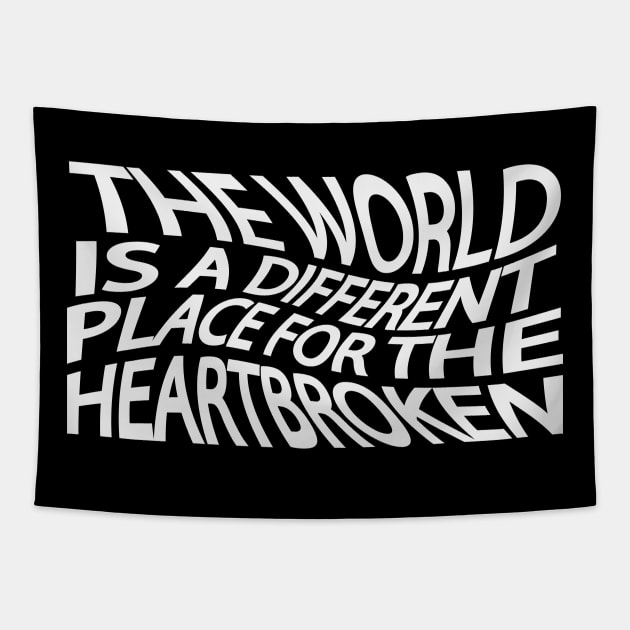 The world is a different place for the heartbroken Tapestry by Geometric Designs