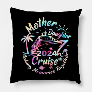 Cruise Mother Daughter Trip 2024 Funny Mom Daughter Vacation Pillow