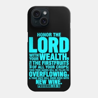 Proverbs 3:9-10 Phone Case