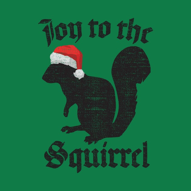 JOY TO THE SQUIRREL Christmas Santa Nature Lovers Tee Shirt by pixeldefiance