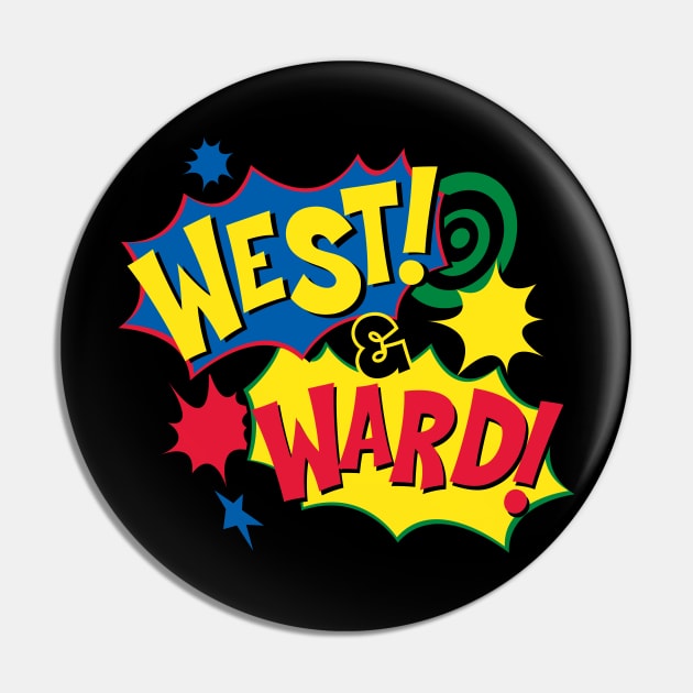 West and Ward Pin by detective651