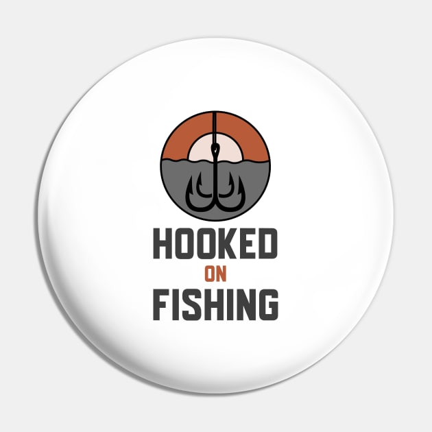 Hooked On Fishing - Fishing - Pin