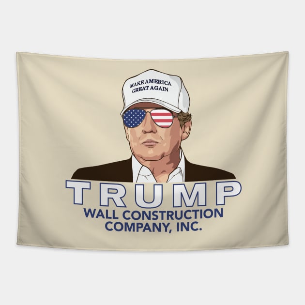 Trump -- Wall Construction Company Tapestry by ericb