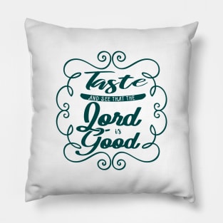 'See That the Lord Is Good' Love For Religion Shirt Pillow