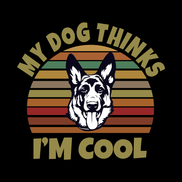 My Dog Thinks I'm Cool by Work Memes