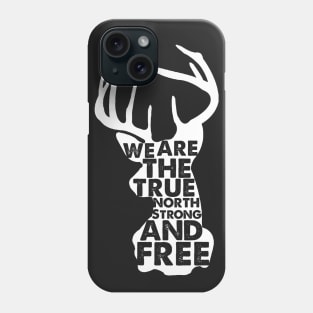 Canada Deer True North Strong And Free Phone Case