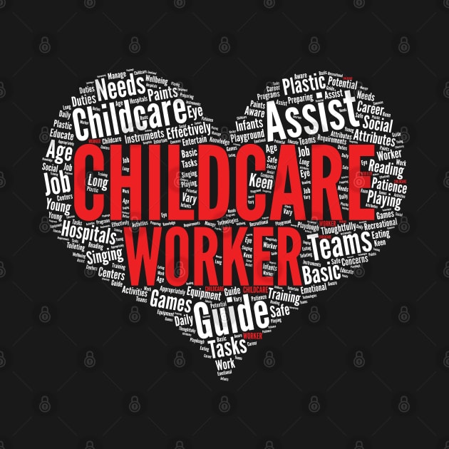 Childcare Worker Heart Shape Word Cloud Design print by theodoros20