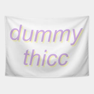 dummy thicc Tapestry