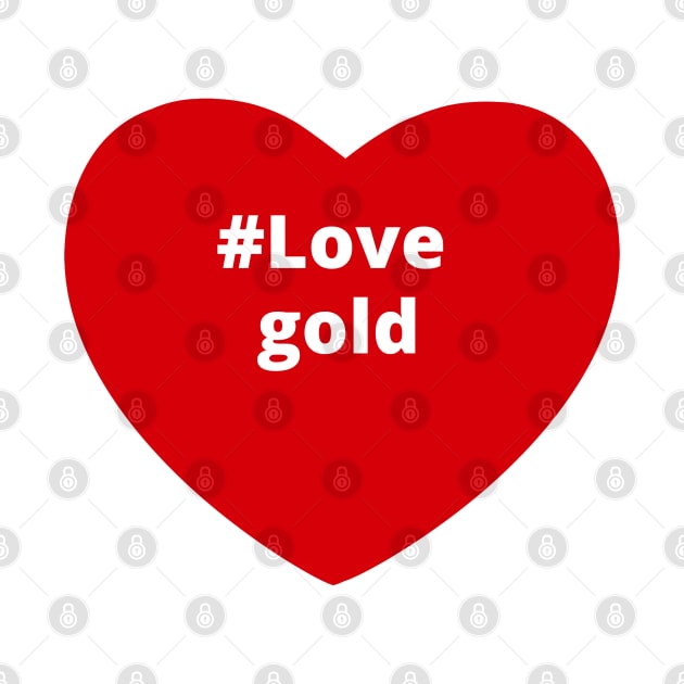Love Gold - Hashtag Heart by support4love