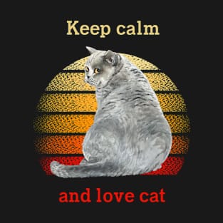 Cat t shirt - Keep calm and love cat T-Shirt