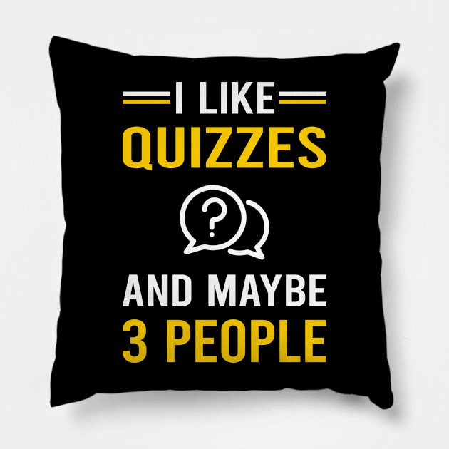 3 People Quizzes Quiz Pillow by Good Day