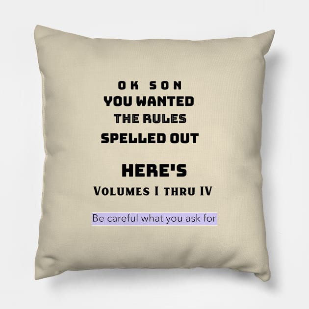 You wanted the rules spelled out Pillow by DiMarksales