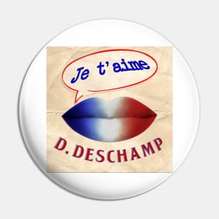 FRENCH KISS JETAIME DIDIER DESCHAMP Pin