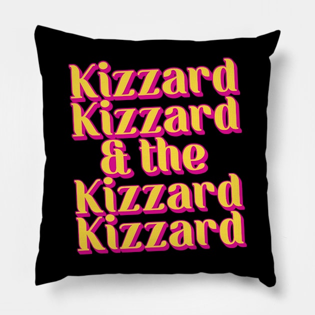 Kizzard Kizzard & The Kizzard Kizzard Pillow by Trendsdk