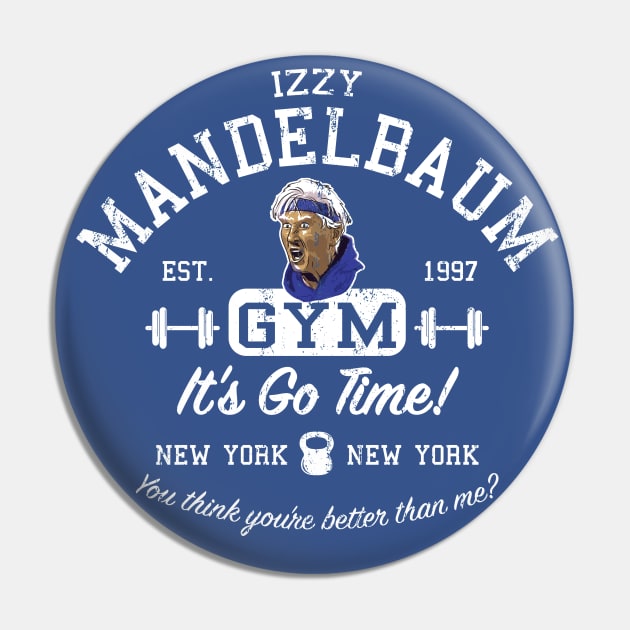 Izzy Mandelbaum Gym Pin by Alema Art