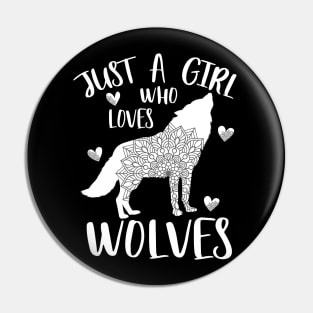 Just a girl who loves wolves Pin