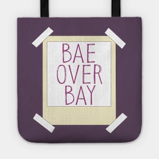 Bae over Bay Tote