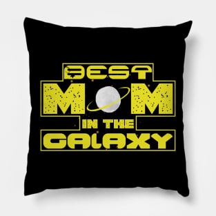 Best Mom In The Galaxy Pillow