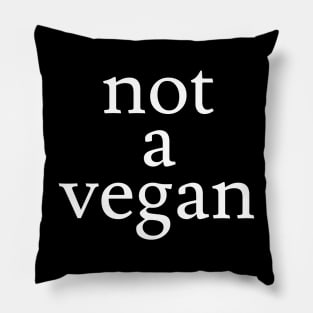 not a vegan Pillow