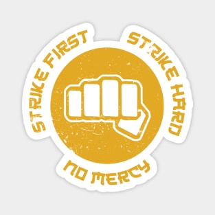 Strike First, No Mercy - DoJo Magnet