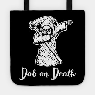 Dab on Death Tote