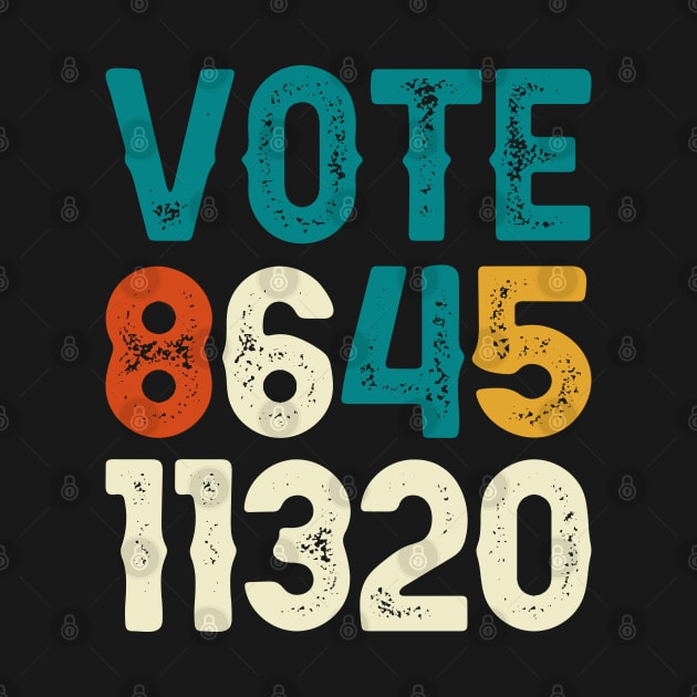 Vote 8645 11320 Anti Trump 2020 Retro by DragonTees