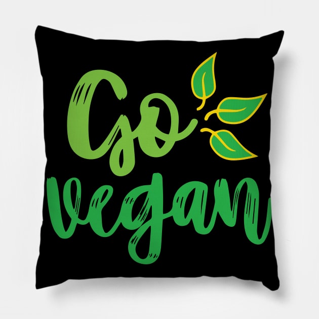 Go Vegan - vegan lifestyle slogan Pillow by Gift Designs