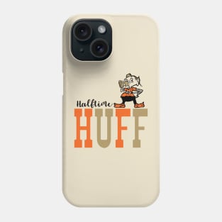 Halftime Huff Phone Case