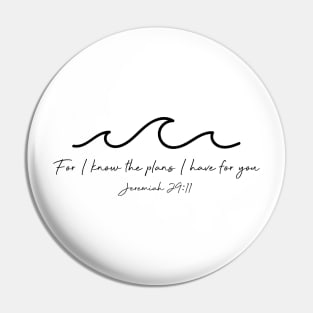 Jeremiah 29:11 Waves, Black Pin