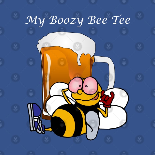 Beer Lover My Boozy Bee Tee Pun by Mindseye222