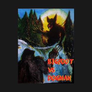 Bigfoot vs Dogman T-Shirt