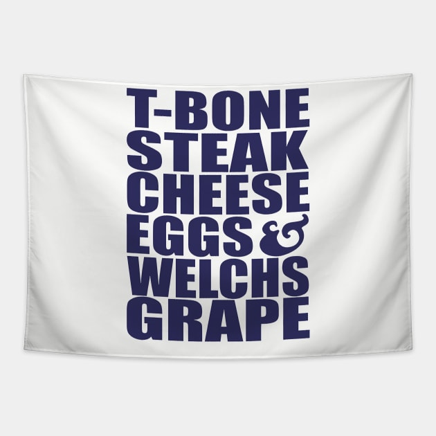 Guest Check - T-Bone Steak, Cheese Eggs, Welch's Grape Tapestry by John white