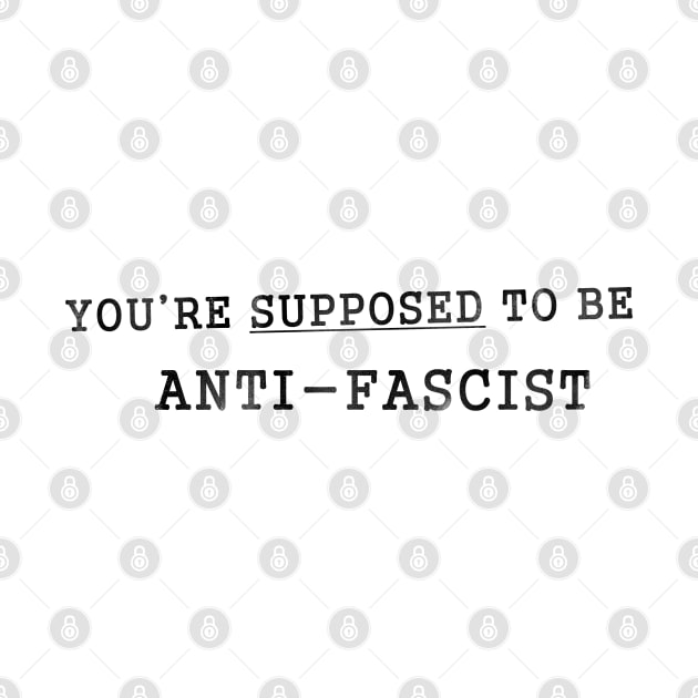 Anti-Trump, Anti Fascist by karutees