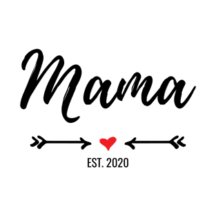 New Mama Est. 2020 T-Shirt